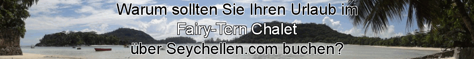 Fairy-Tern Chalet Urlaub auf den Seychellen buchen