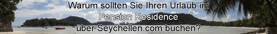 Pension Residence Urlaub auf den Seychellen buchen